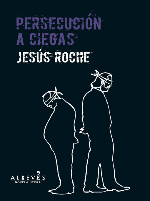 Title details for Persecución a ciegas by Jesús Roche - Available